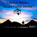 leseshan Bambu Muara Pantai Benete